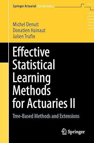 Effective Statistical Learning Methods for Actuaries II