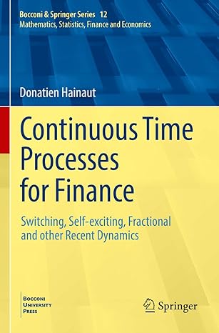Continuous Time Processes for Finance