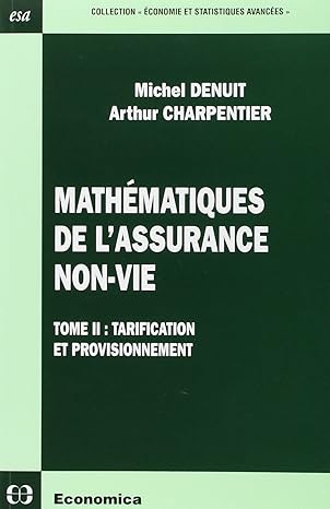 Mathématiques de l'assurance non-vie (tome 2)